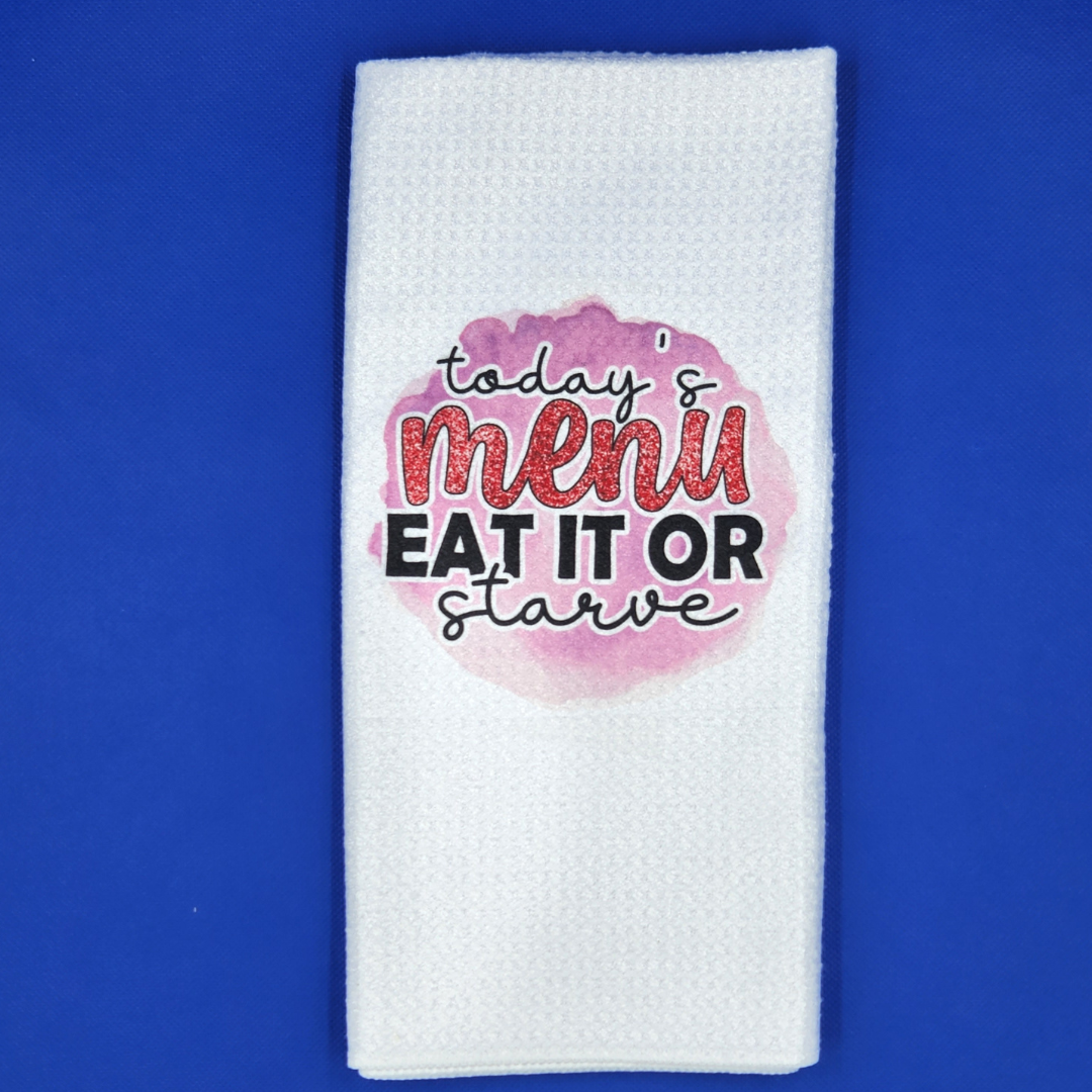 Eat it or Starve Tea Towel