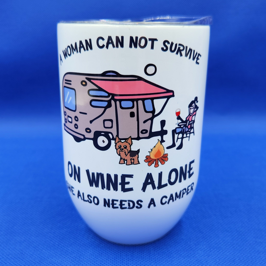 Cannot Survive on Wine Alone Tumbler