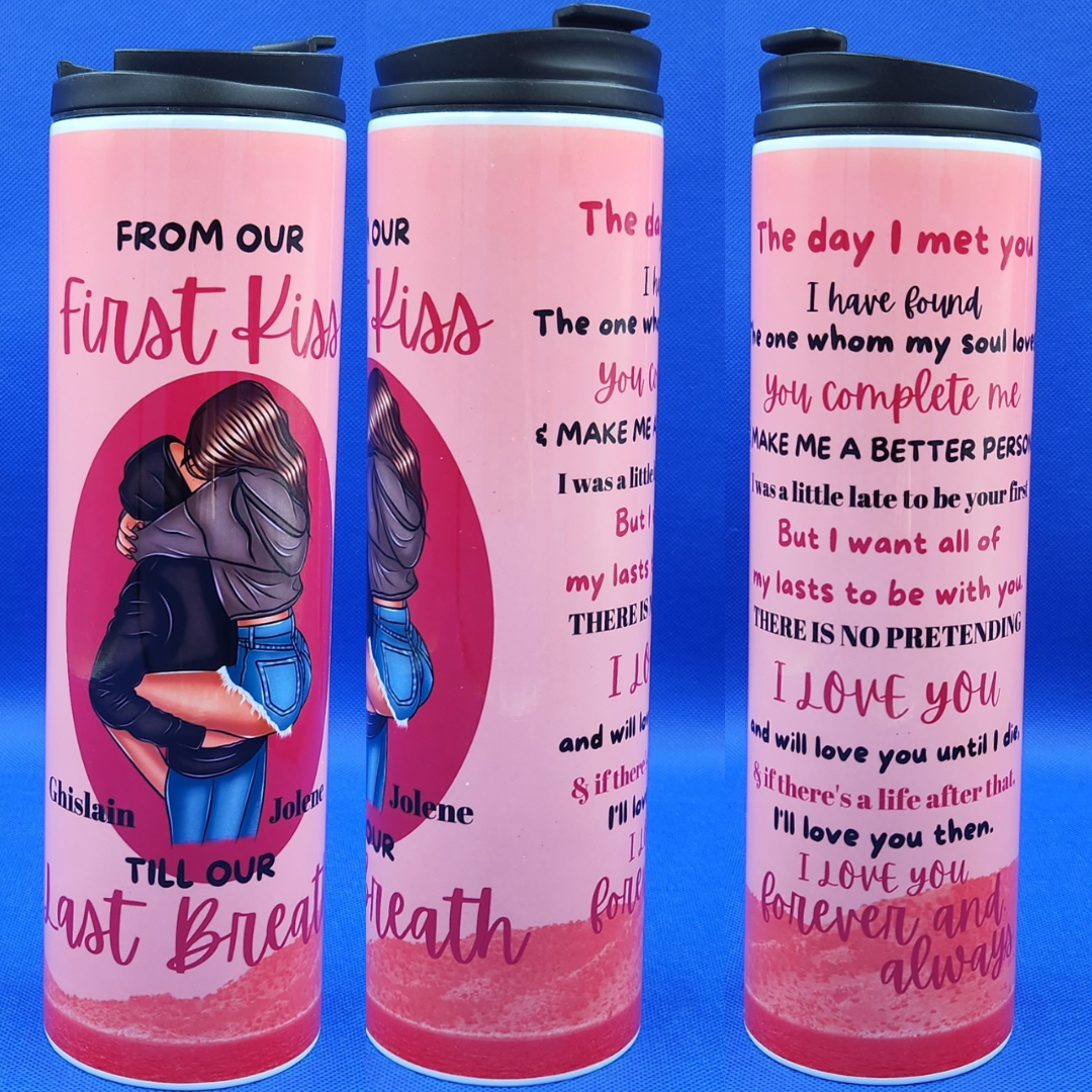 Flip Top 20 oz Tumbler - From Our First Kiss Til our Last Breath